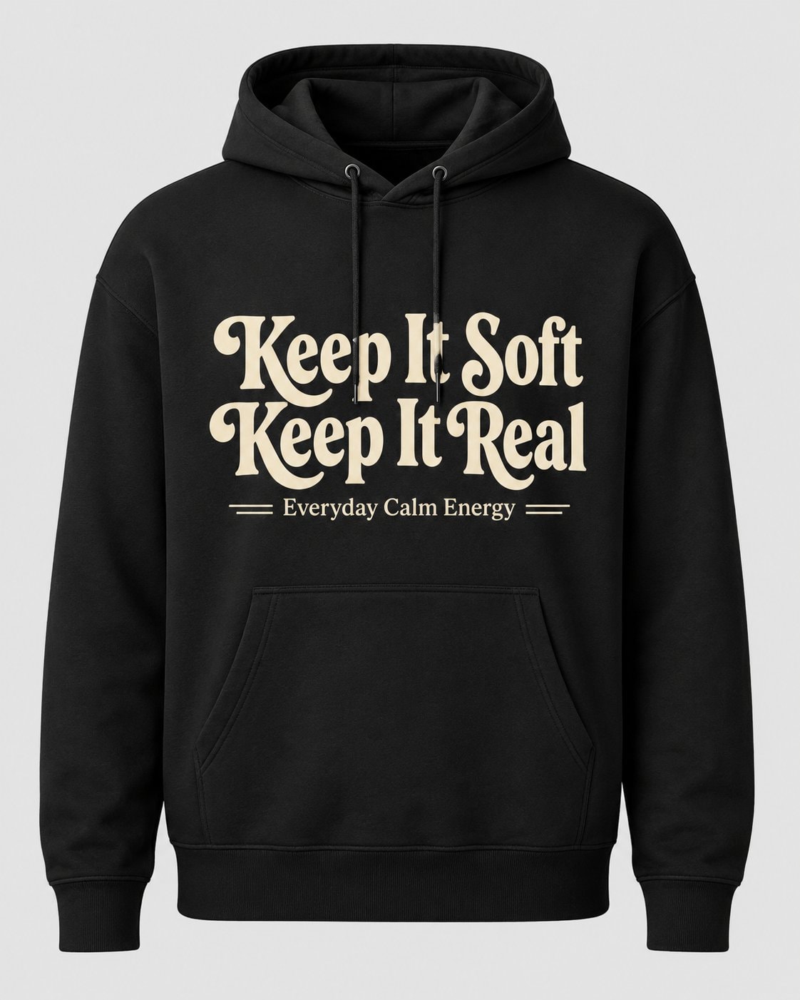 Keep It Soft Keep It Real Hoodie