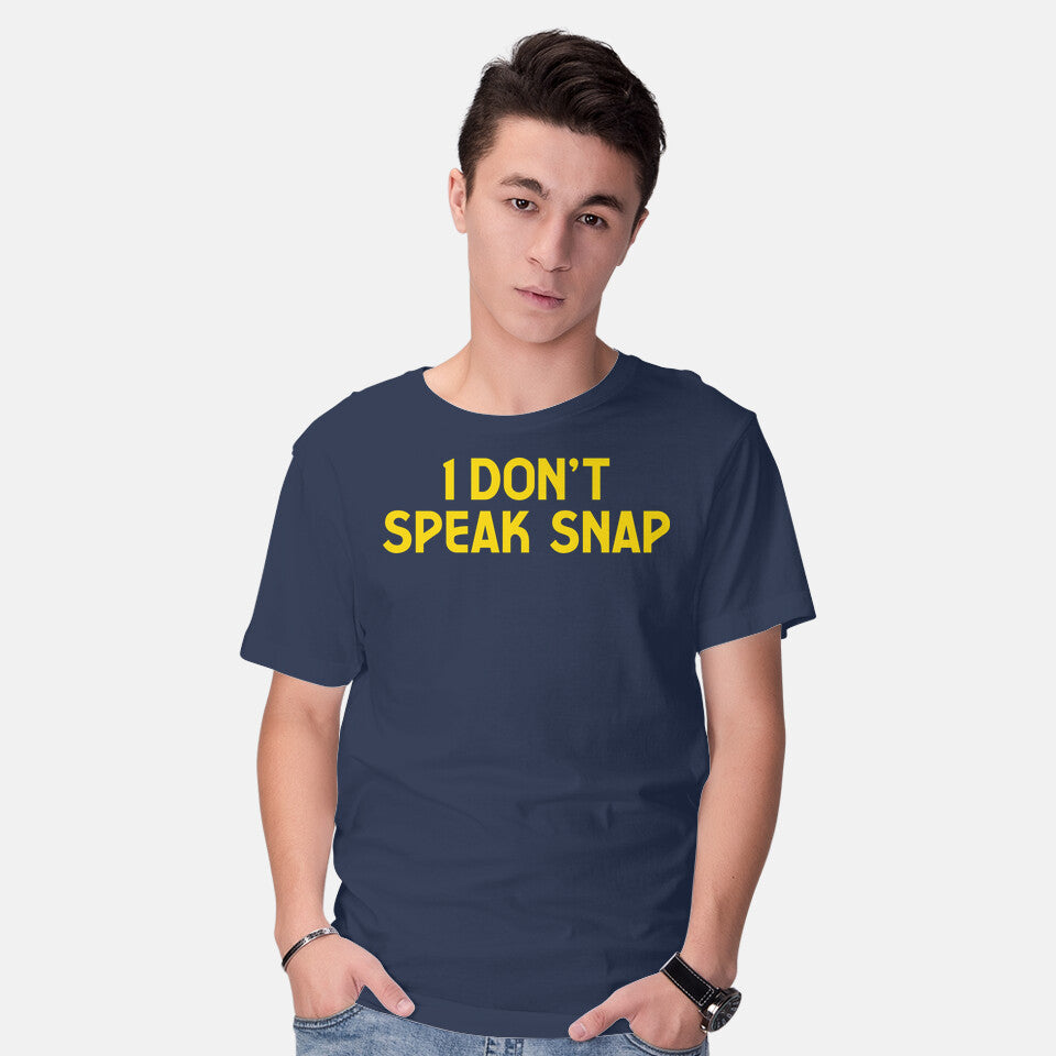 I Don't Speak Snap