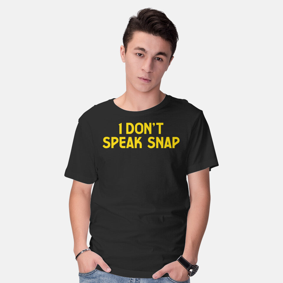 I Don't Speak Snap