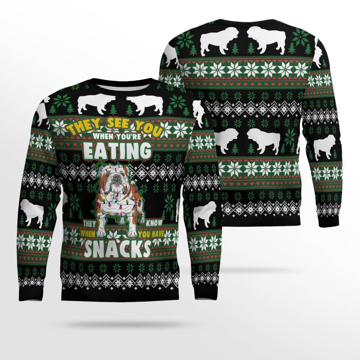 Bulldog They See You When Youre Eating Snack Ugly Christmas Sweater Black