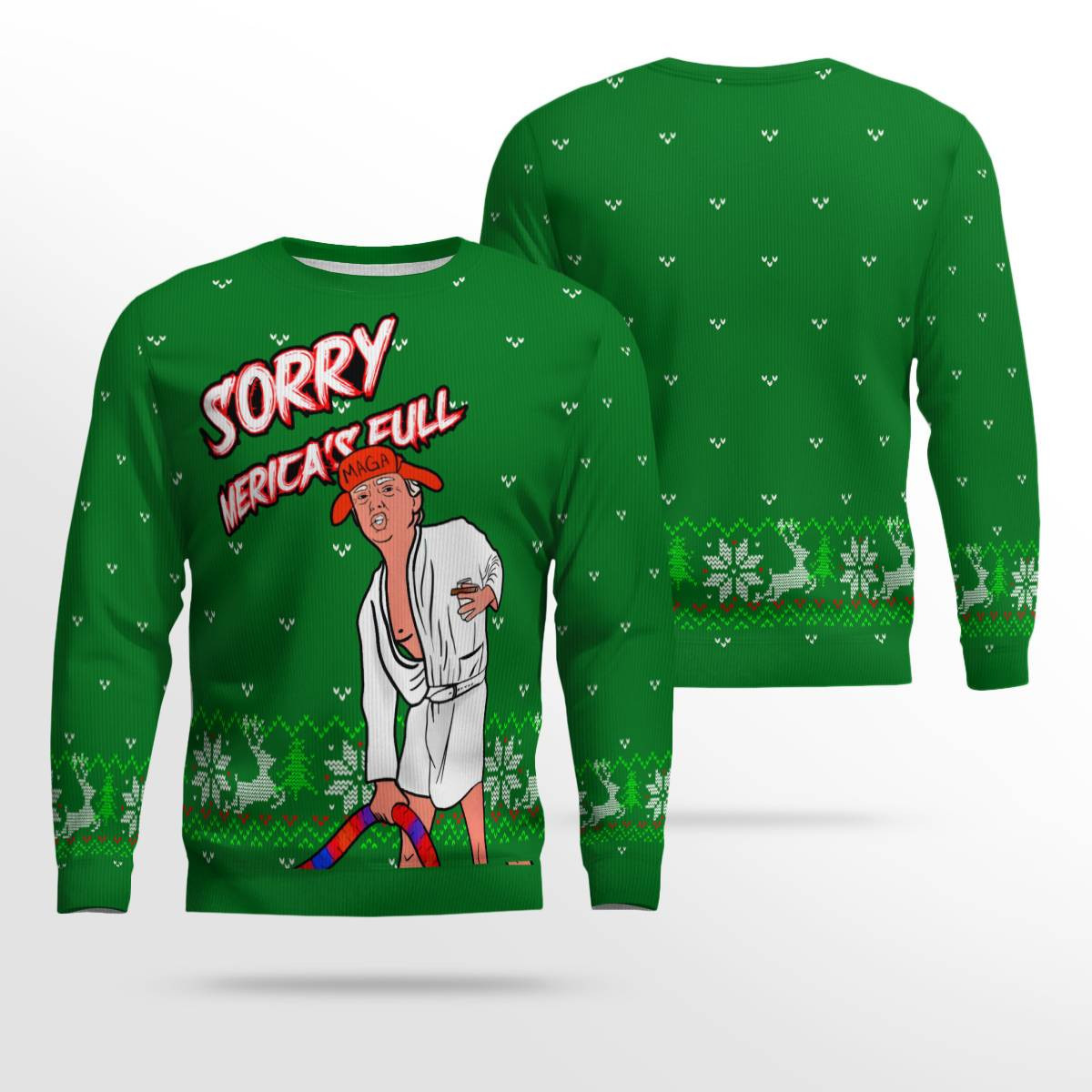 Donald Sorry Mericas Full Ugly Christmas Sweater Green