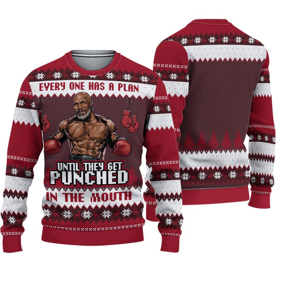 Everyone Has A Plan Until They Get Punched In The Mouth Ugly Christmas Sweater