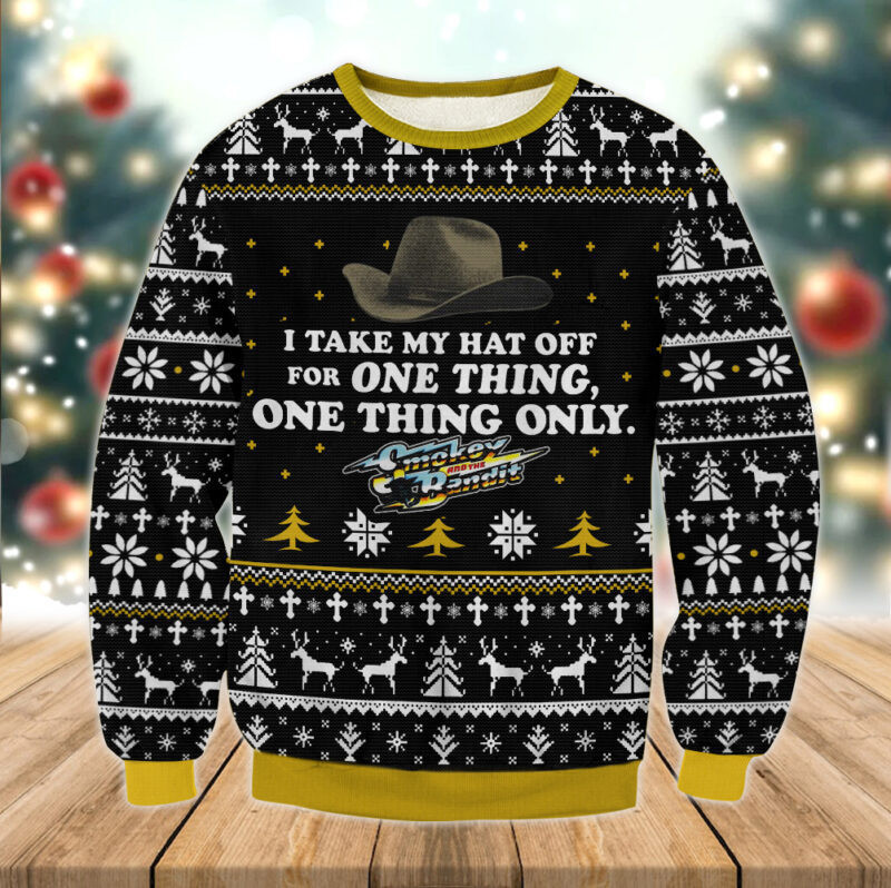 I Take My Hat Off for One Thing Only Ugly Christmas Sweater