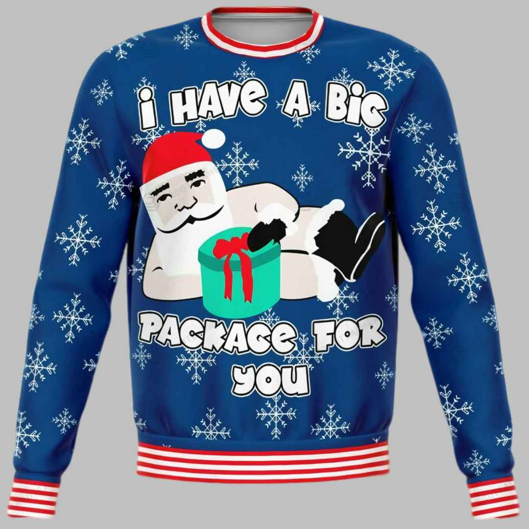 Santa Claus I Have A Big Package For You Ugly Christmas Sweater