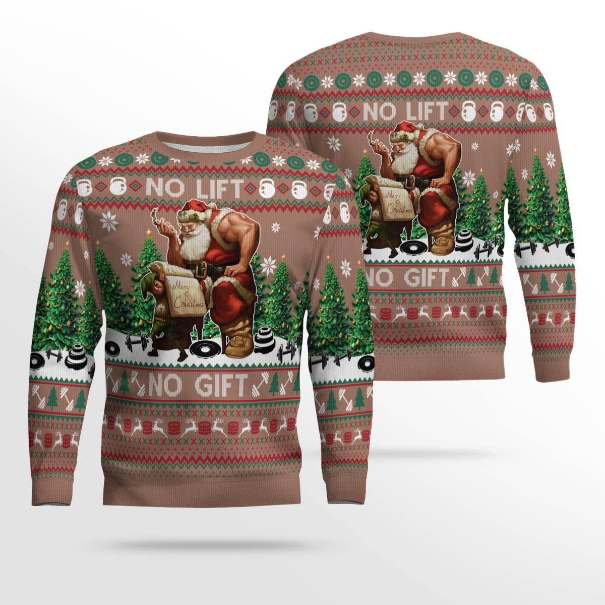 Santa No Lift No Gift Merry Christmas Ugly Christmas Sweater Mocha Mousse