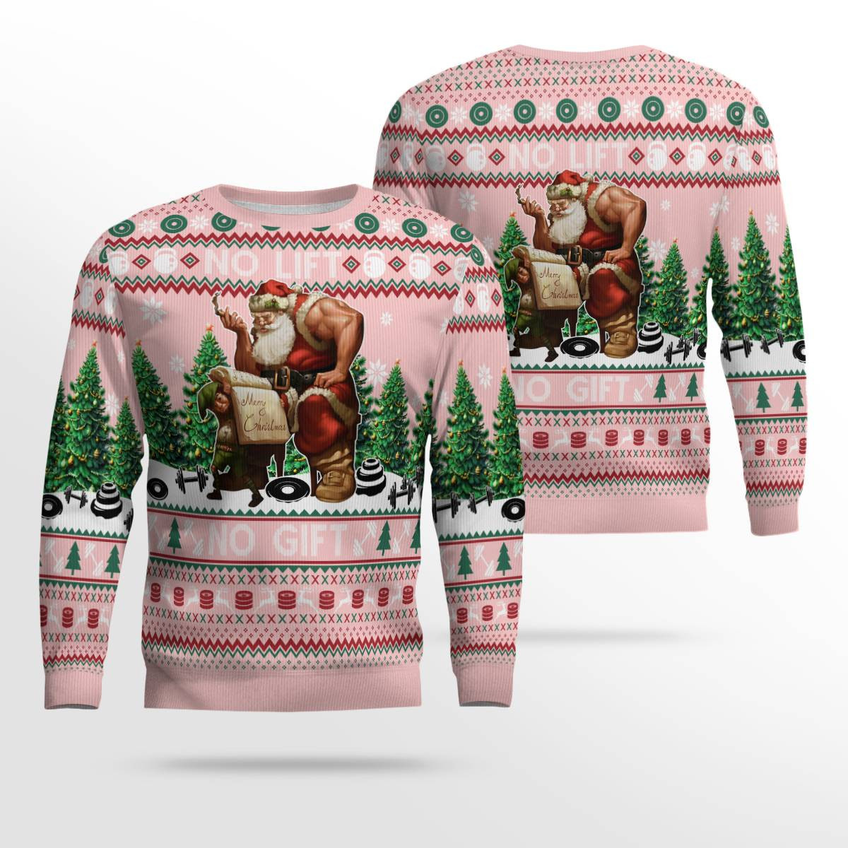 Santa No Lift No Gift Merry Christmas Ugly Christmas Sweater Powder Pink