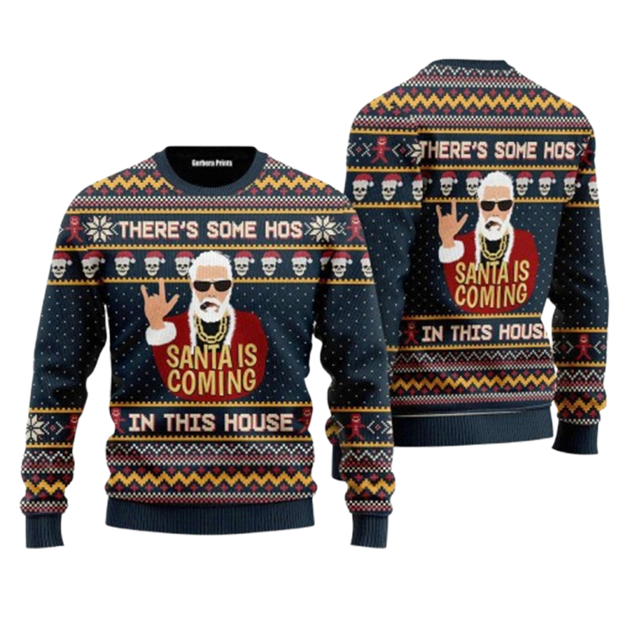 Theres Some Hos In This House Swaggy Santa Ugly Christmas Sweater