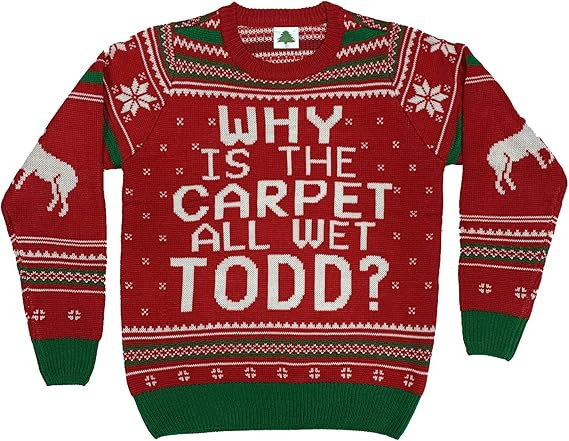 Why is The Carpet All Wet Todd Ugly Christmas Sweater Red