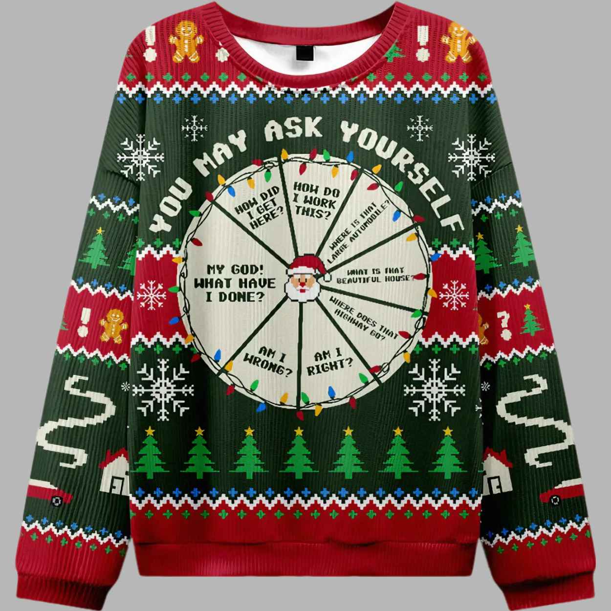You May Ask Yourself Ugly Christmas Sweater