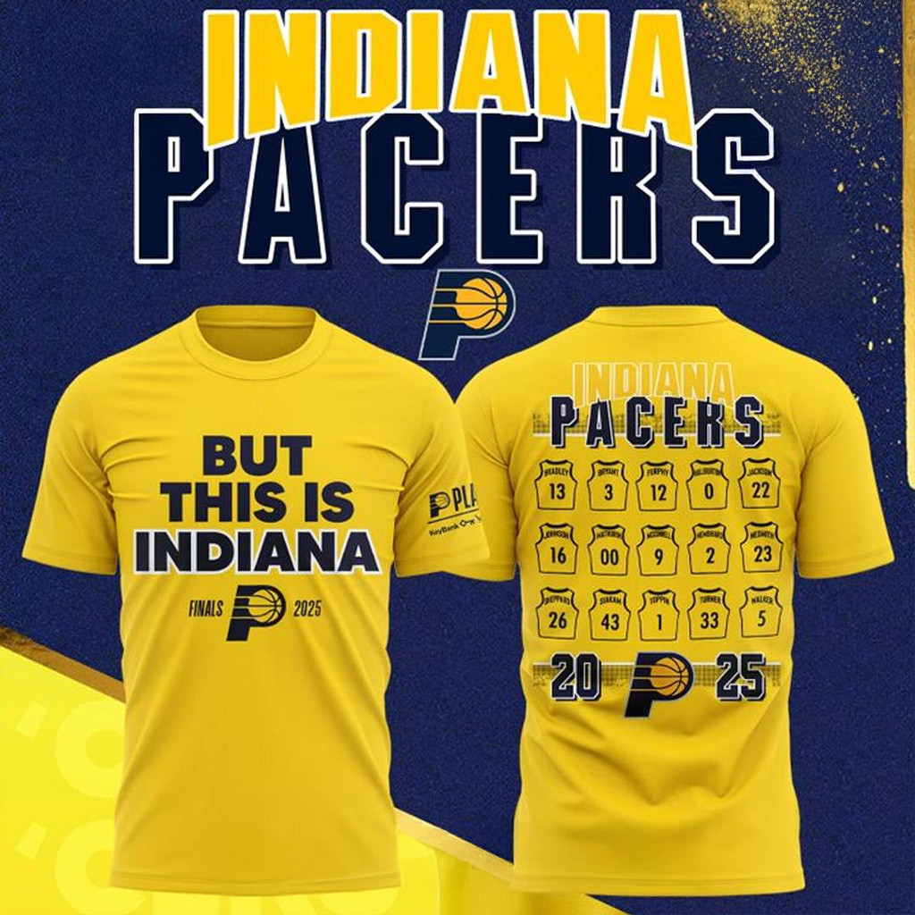 Indiana Pacers x NBA Final But This Is Indiana Yellow T-Shirt Indiana Pacers Merch For Fans