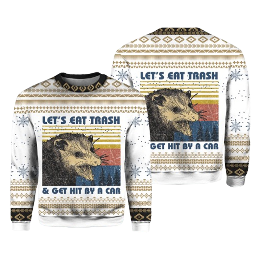Lets Eat The Trash Get Hit By A Car Ugly Christmas Sweater