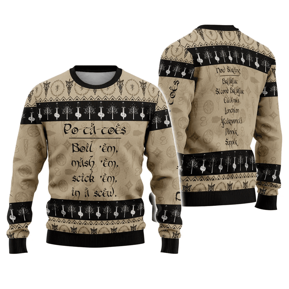 Po-ta-toes! Boil em, mash em, stick em in a stew Ugly Sweater