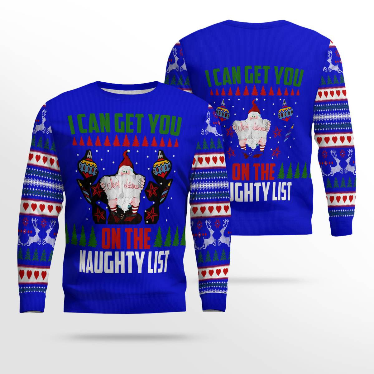 Santa I Can Get You On The Naughty List Ugly Christmas Sweater Blue