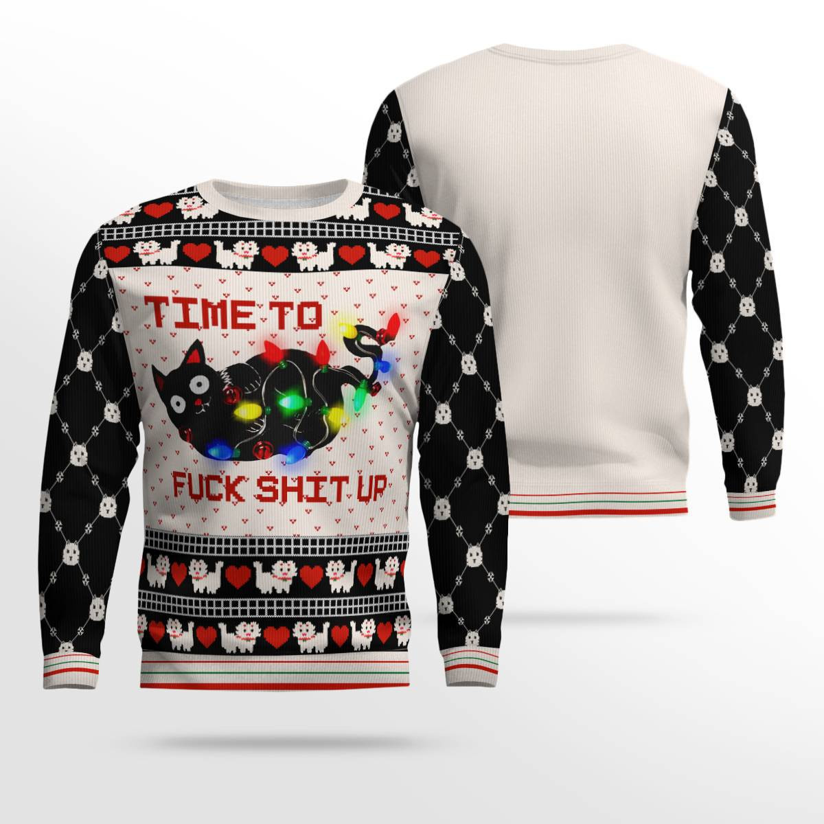 Time to Fuck Shit up Cat Ugly Christmas Sweater Black