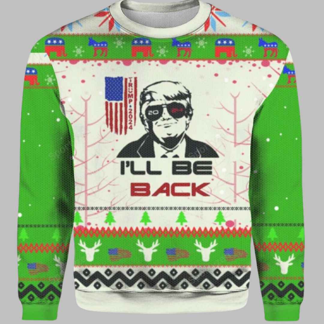Trump 2024 Ill be Back Ugly Christmas Sweater