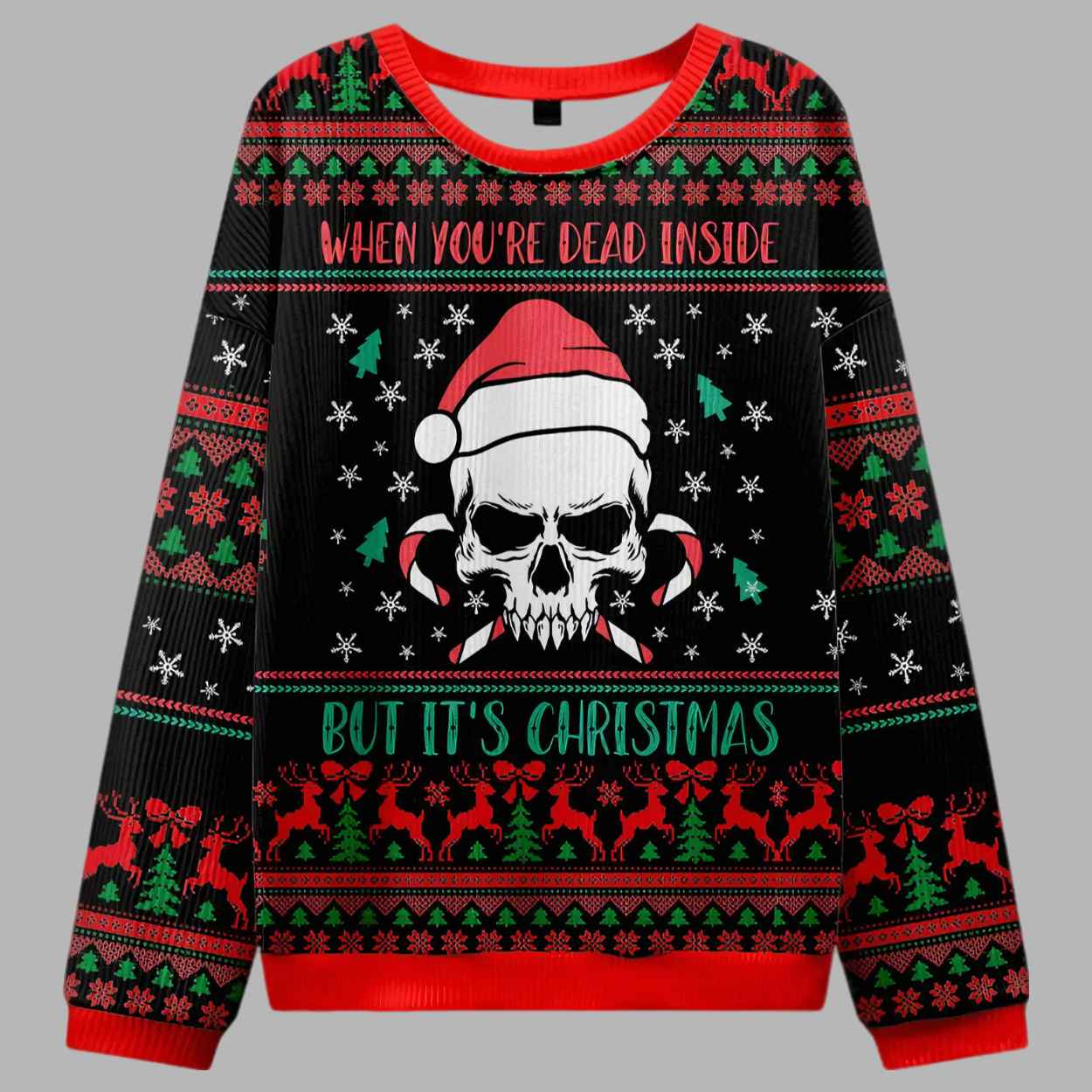 When Youre Dead Inside But Its Christmas Ugly Christmas Sweater