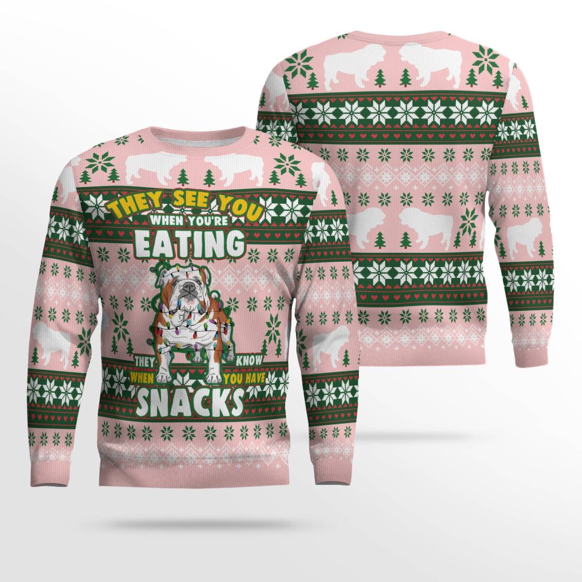 Bulldog They See You When Youre Eating Snack Ugly Christmas Sweater Powder Pink