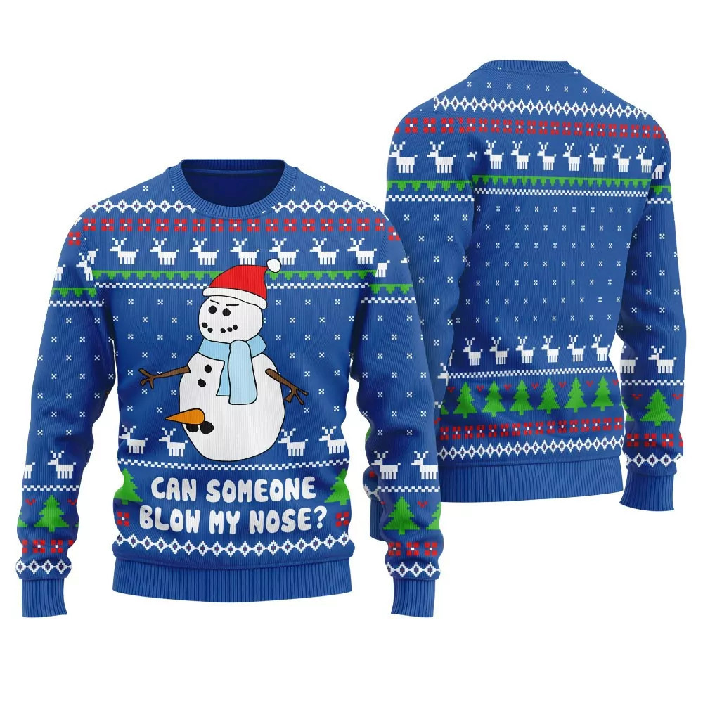 Can Someone Snowman Blow My Nose Ugly Christmas Sweater Blue
