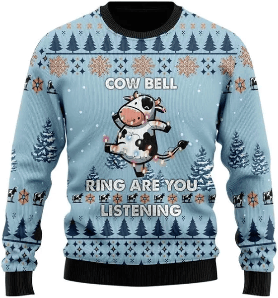 Cow Bell Ring Are You Listening Christmas Ugly Sweater