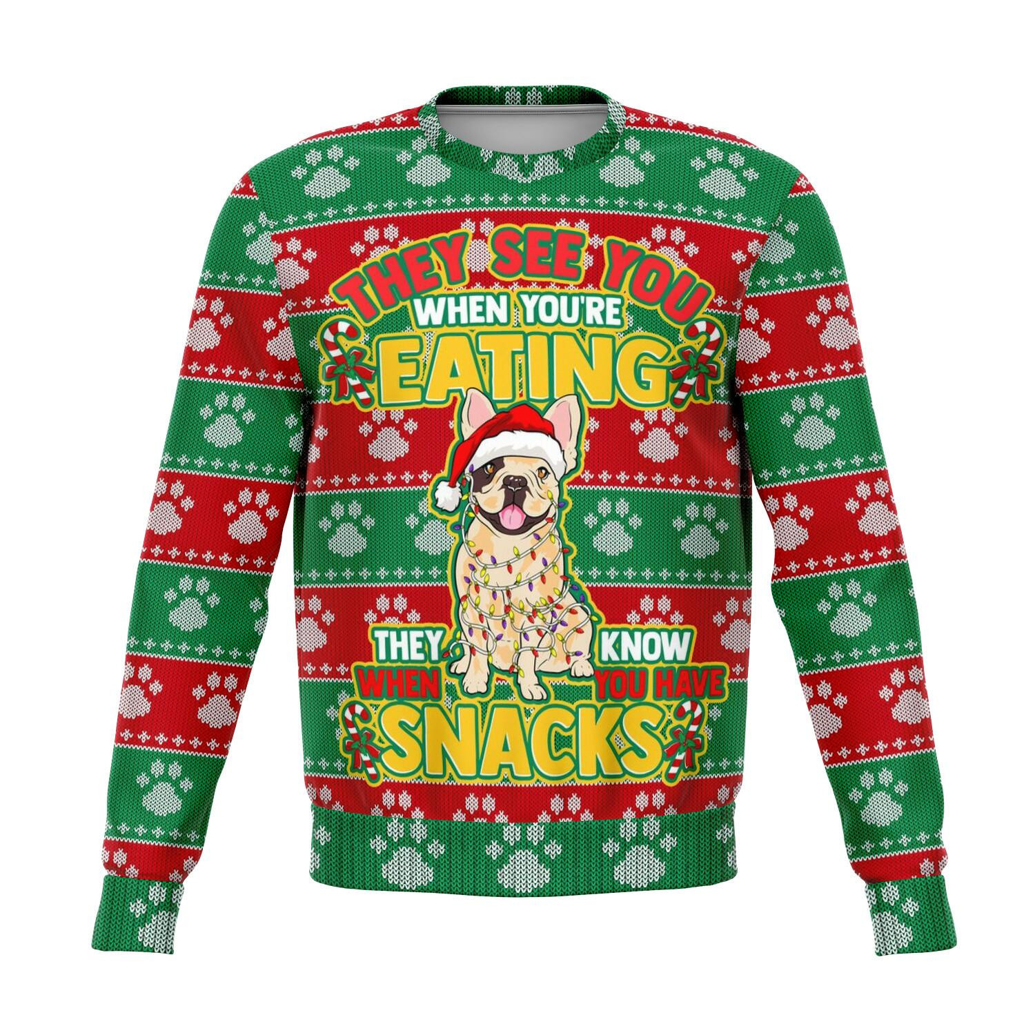 French Bulldog - They Know When You Have Snacks Ugly Christmas Sweater