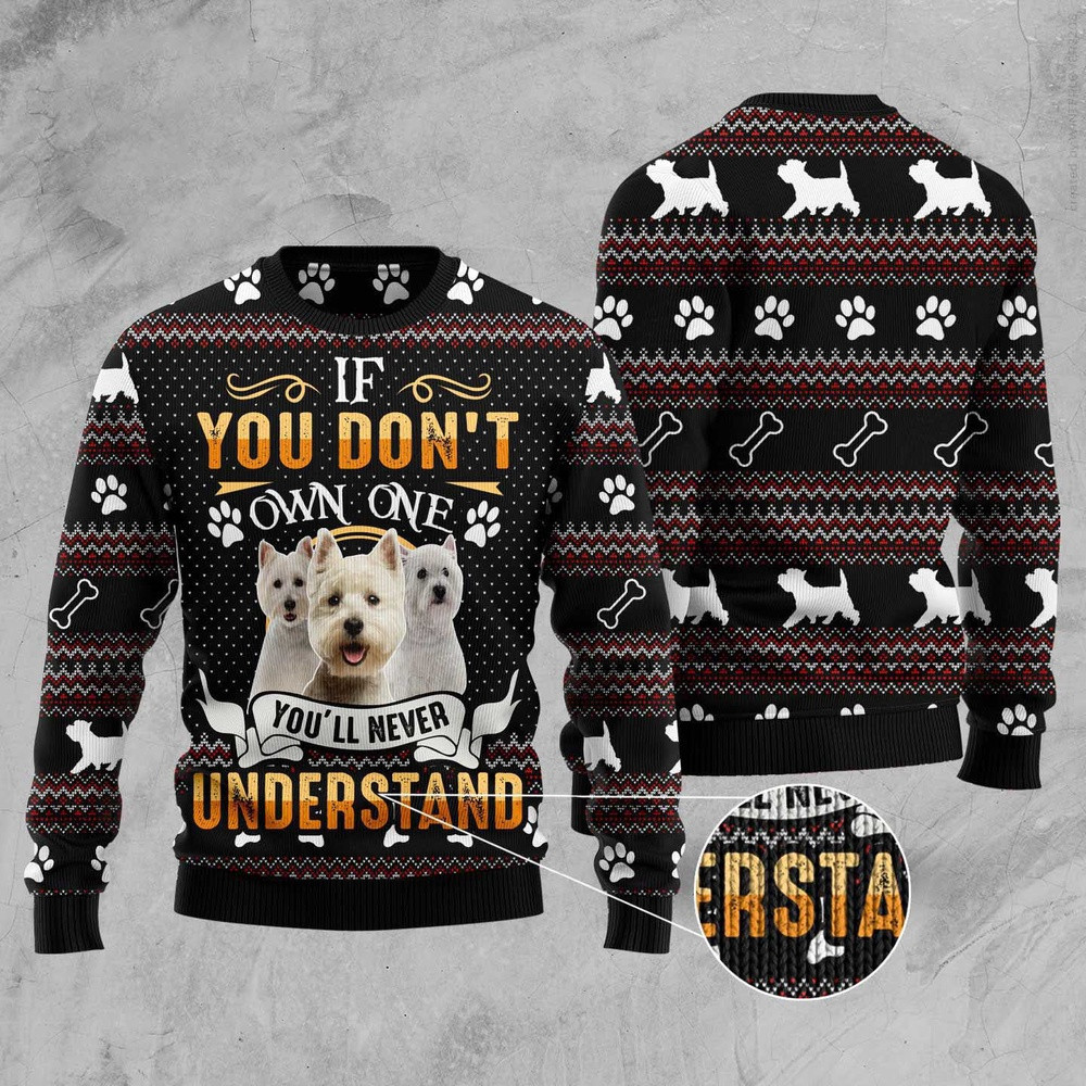 If You Dont Own One Youll Never Understand Ugly Christmas Sweater