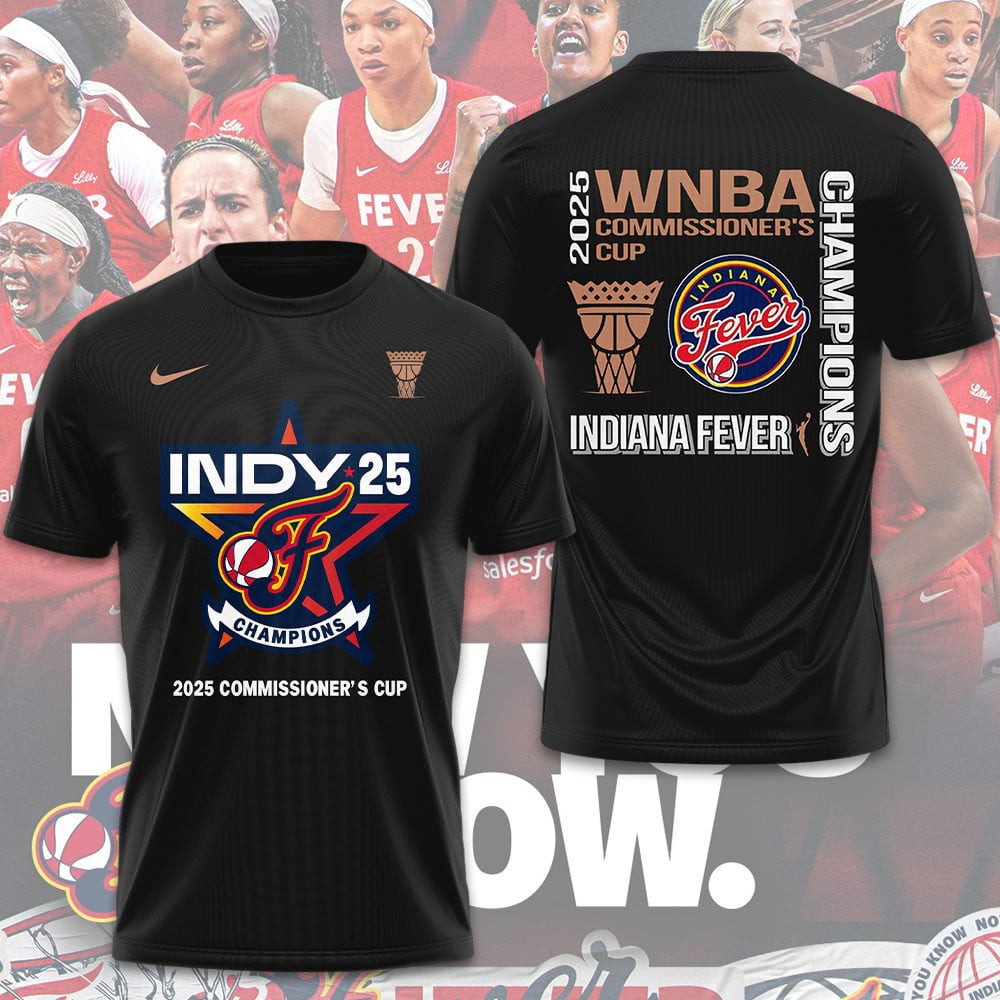Indiana Fever 2025 Wnba Commissioners Cup Champions Tshirt Cap Classic Merch Gift For Fans