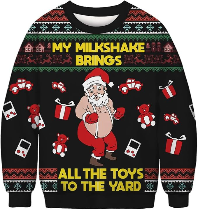 My Milkshake Brings All The Toys To The Yard Ugly Christmas Sweater
