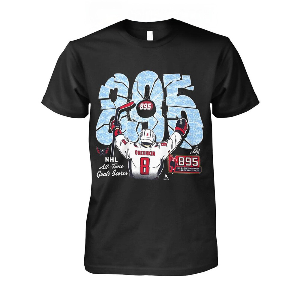 Ovechkin 895 All Time Goals Scores NHL Legends T-Shirt Ovechkin Merch Dad Fathers Day Gifts