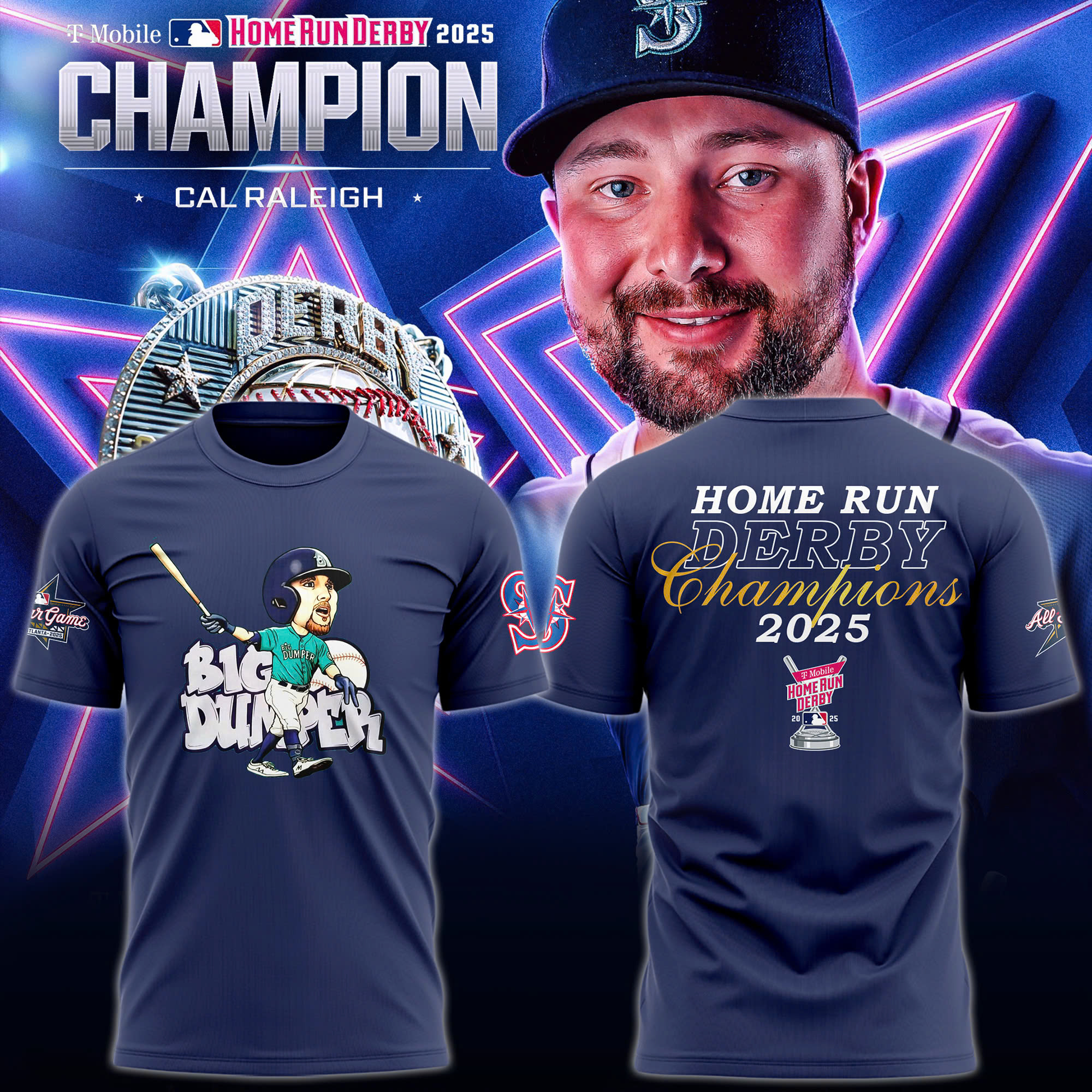 Seattle Mariners Shirt Cal Raleigh Big Dumper 2025 Mlb Home Run Derby Champions T-Shirt Gifts