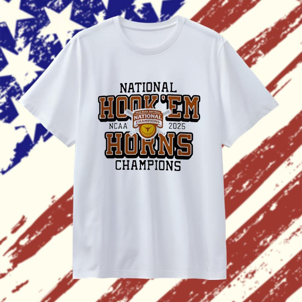 Texas Longhorns NCAA Softball National Champions 2025 Hook Em Horns T-Shirt Longhorns Merch