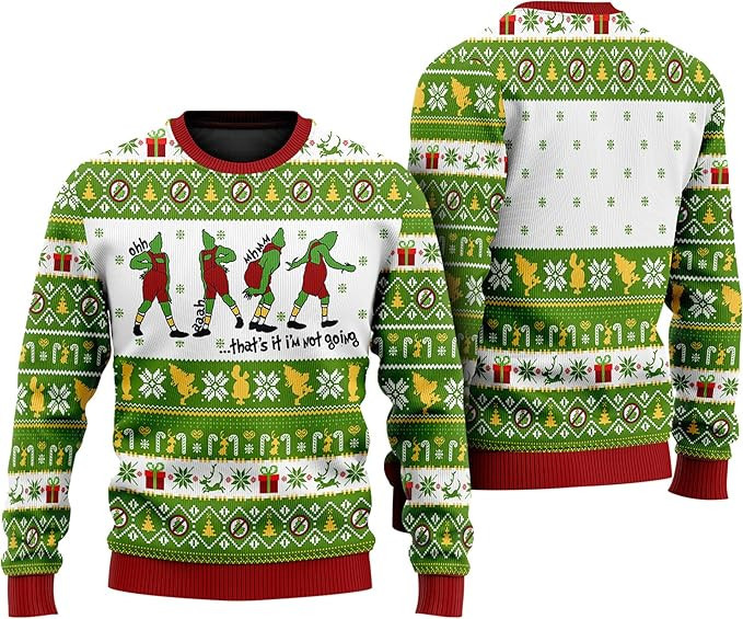 Thats It Im Not Going Ugly Christmas Sweater
