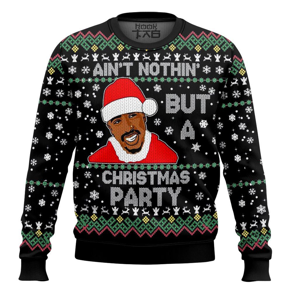 Aint Nothing But a Christmas Party, 2PAC Christmas Ugly Sweater