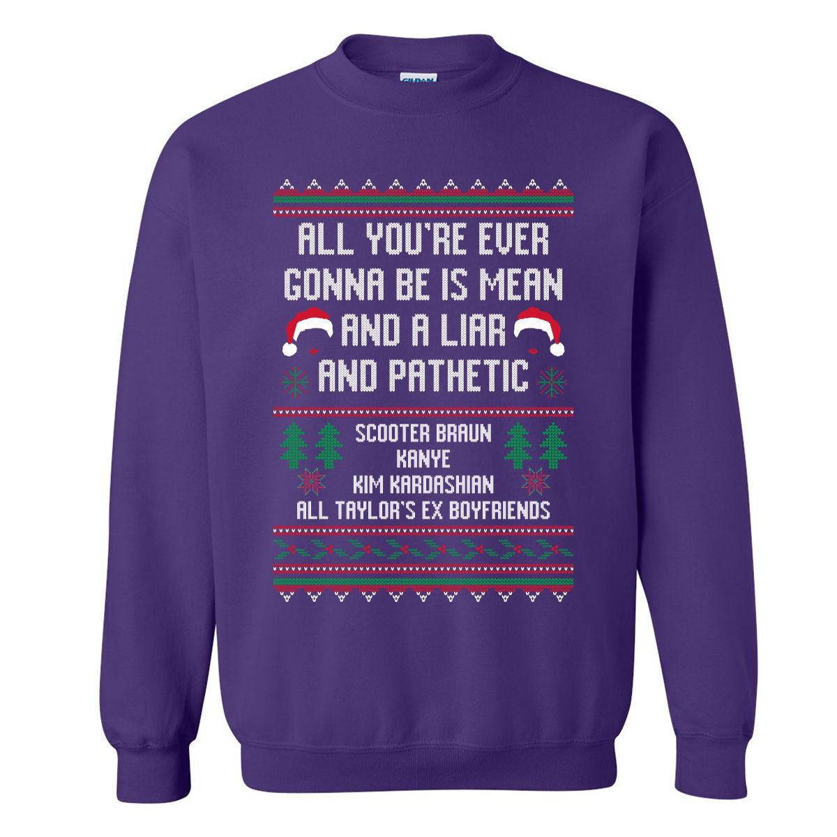 All Youre Ever Gonna Be Is Mean And A Liar And Pathetic Mean Ugly Sweater