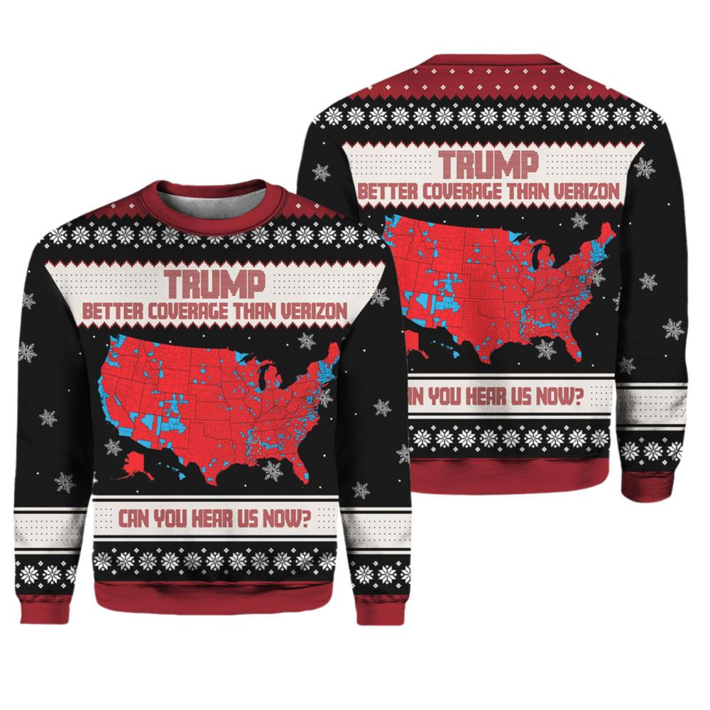 Better Coverage Than Verizon Can You Hear Us Now Ugly Christmas Sweater