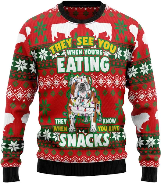 Bulldog They See You When Youre Eating Snack Ugly Christmas Sweater