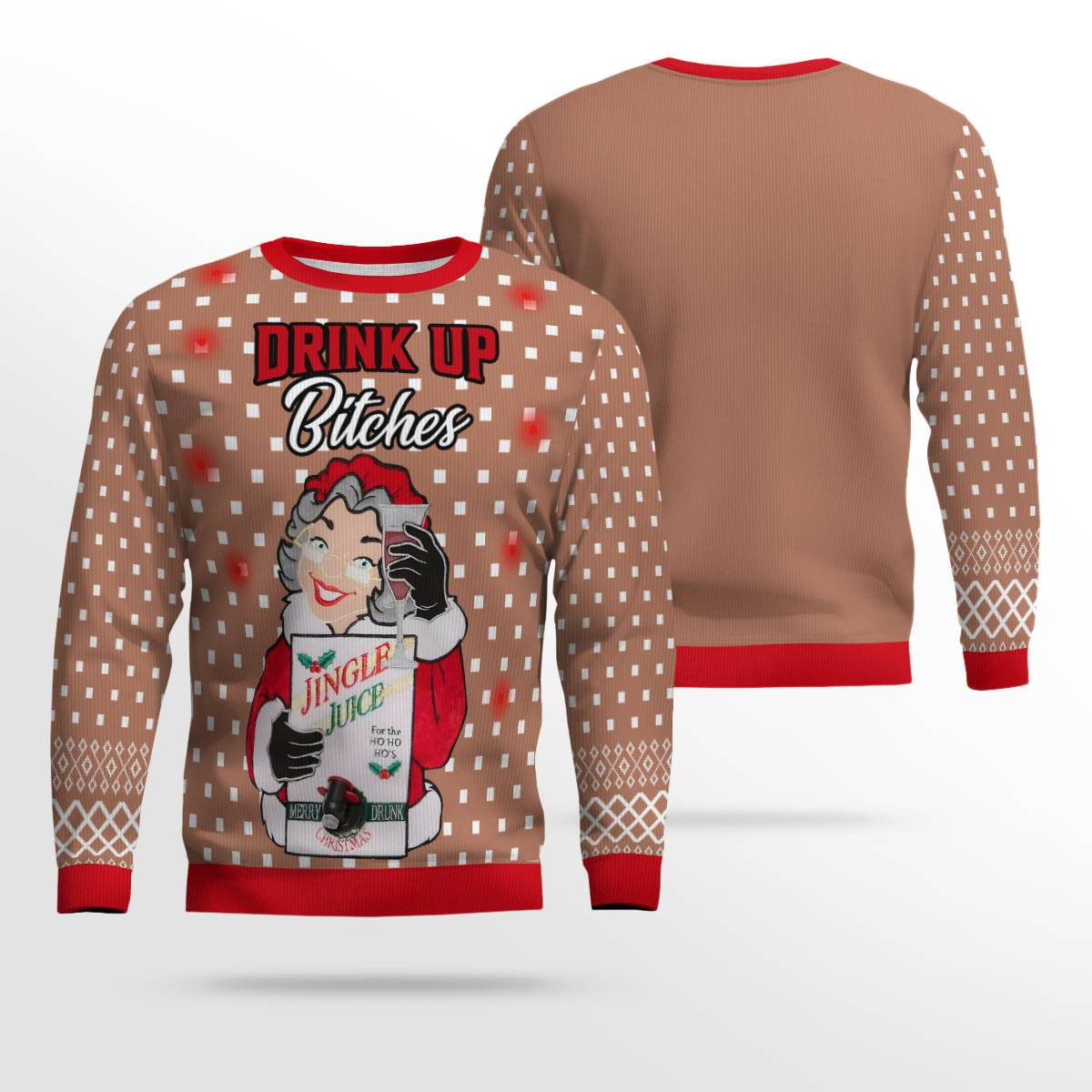 Drink Up Bitches Ugly Christmas Sweater Mocha Mousse