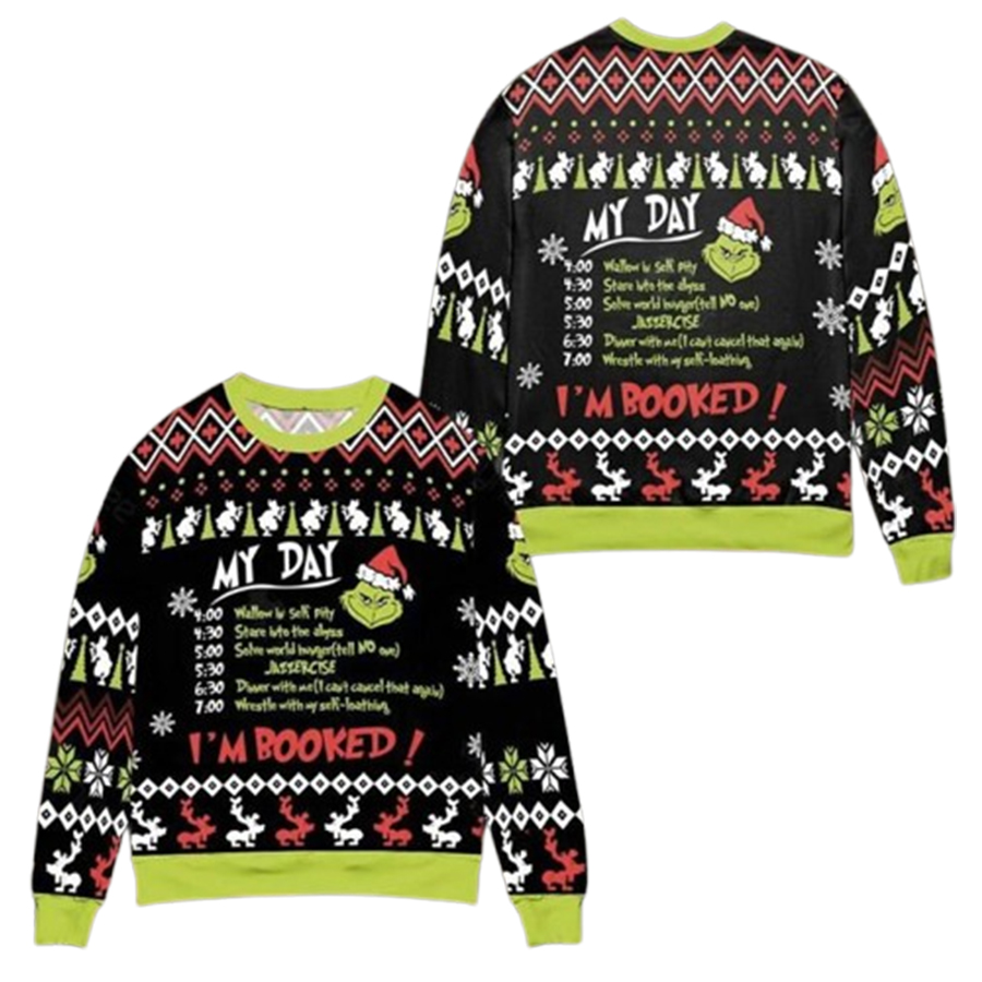 Grinch My Day Im Booked Ugly Christmas Sweater