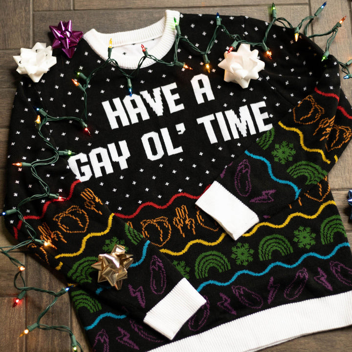 Have A Gay Ol Time Ugly Sweater