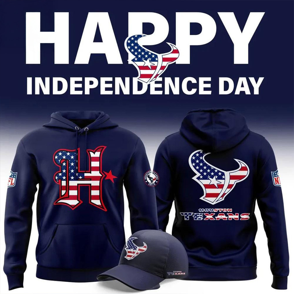 Houston Texans 2025 Happy Independence Day Hoodie Houston Texans Merch Fans Gifts