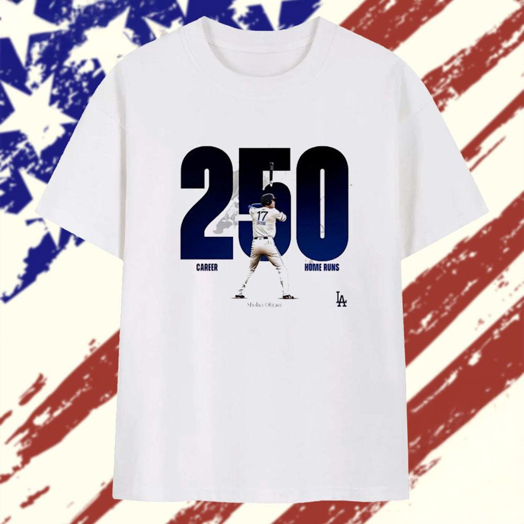 Shohei Ohtani 250 Career Home Runs Los Angeles Dodgers MLB 2025 T-Shirt Baseball Lovers Gifts