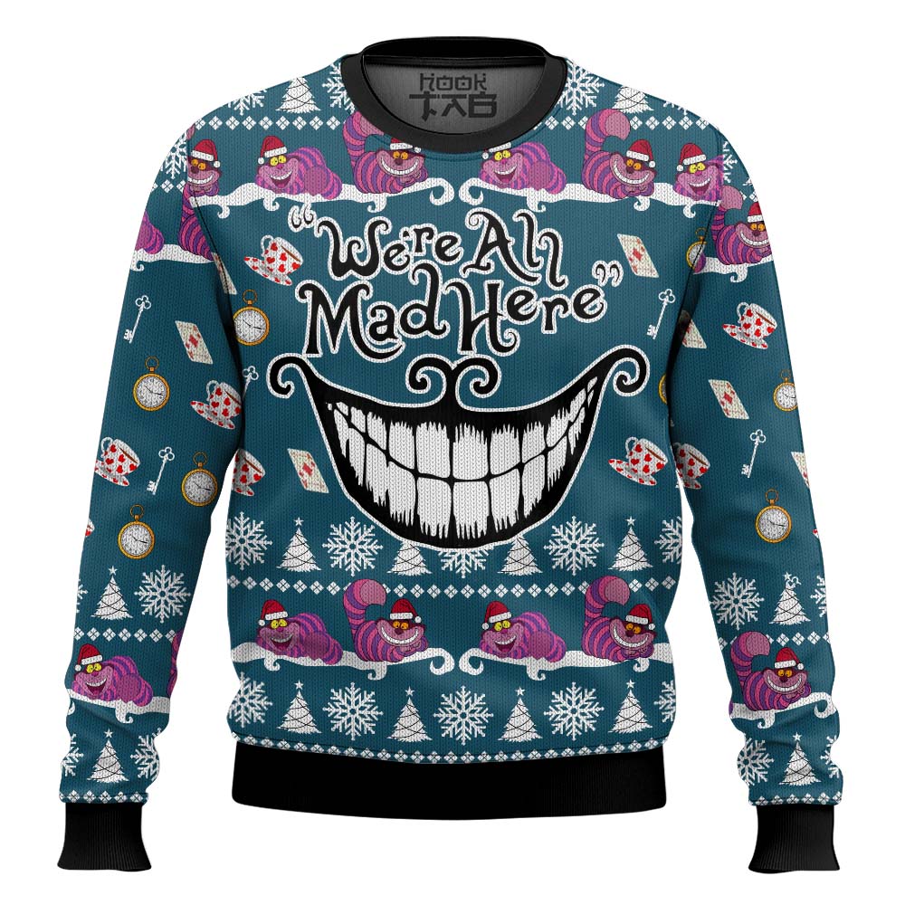 Were All Mad Here Alice in Wonderland Ugly Christmas Sweater