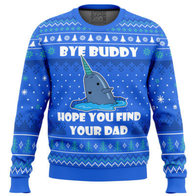 Bye Buddy Elf Hope Yoy Find Your Dad Ugly Christmas Sweater