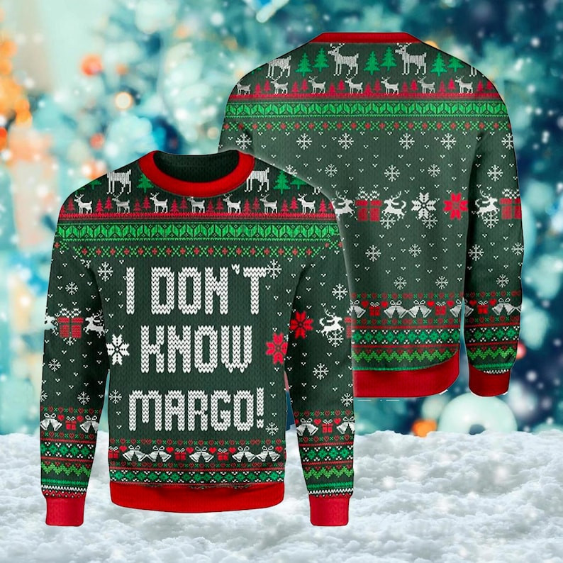 I Dont Know Margo Movie Ugly Christmas Sweater