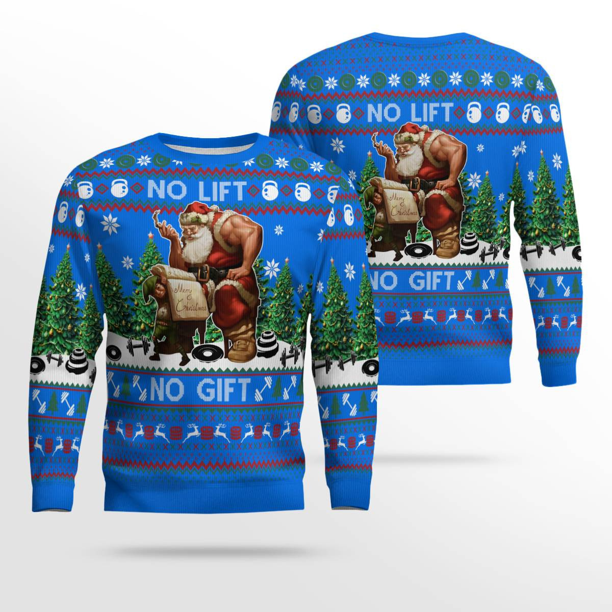 Santa No Lift No Gift Merry Christmas Ugly Christmas Sweater Blue