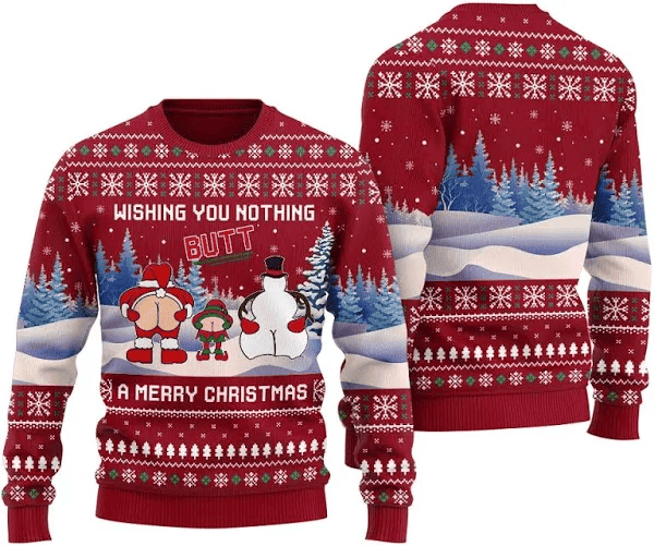 Wishing You Nothing Butt A Merry Christmas Ugly Sweater